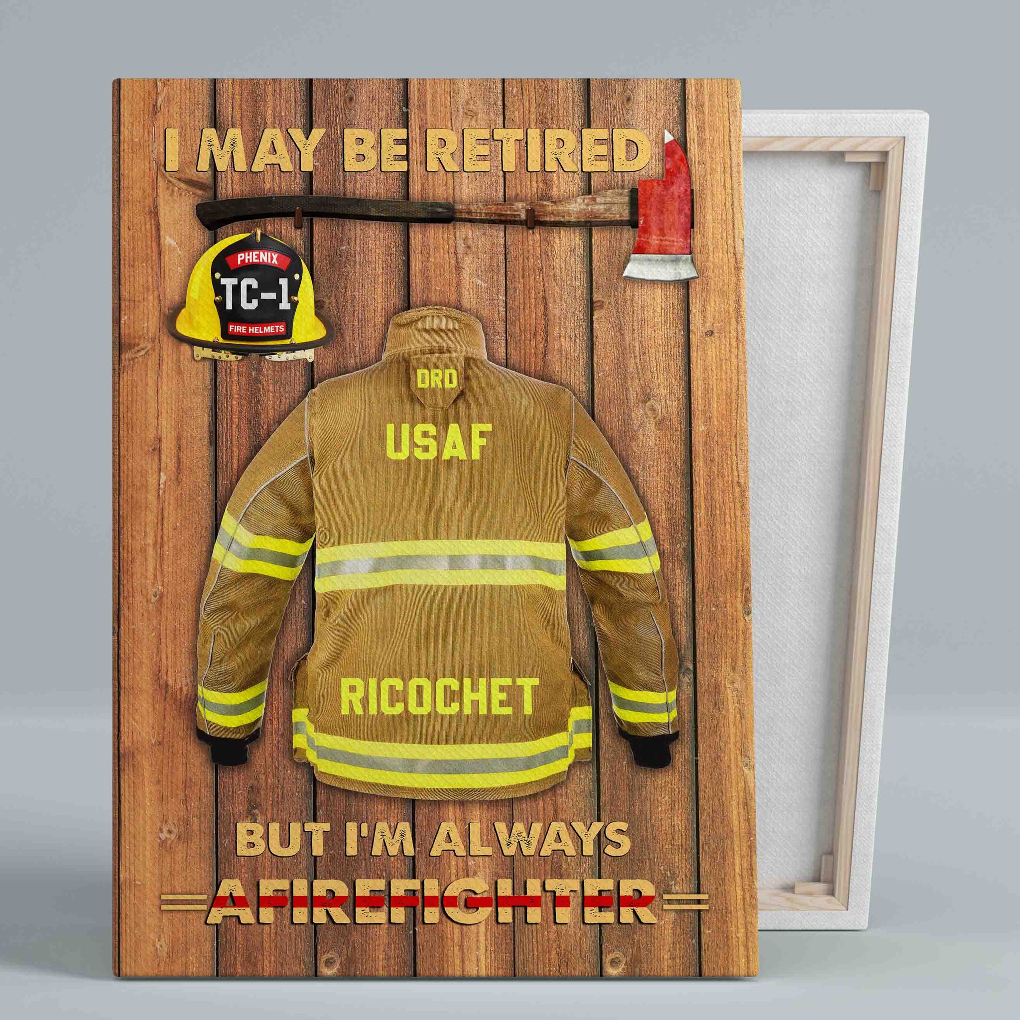I May Be Retired But I'm Always Afirefighter Canvas, Firefighter Canvas, Firefighter Retirement Gifts, Fireman Gifts, Custom Name Canvas, Firefighter Gift Ideas