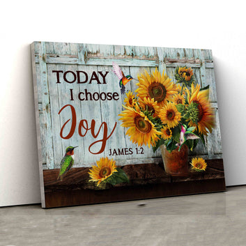 Today I Choose joy Canvas, Sunflower Canvas, Hummingbird Canvas, Gift Canvas