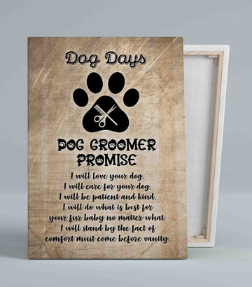 Dog Day Canvas, Dog Groomer Promise Canvas, Dog Groomer Salon Canvas, Paw Canvas, Pet Grooming Canvas, Gift Canvas For Dog Groomer
