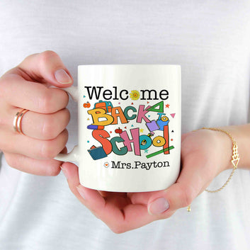 Welcome Back To School Mug, Teacher Mug, Mug For Teacher, Teacher Gift, Custom Name Mug, Gift For Teacher