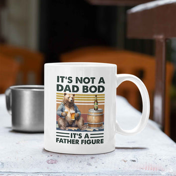 It's Not A Dad Bod It's A Father Figure Coffee Mug, Funny Dad Coffee Mug, Dad Mug, Fathers Day Gift, Gifts For Dad, Gift for Husband