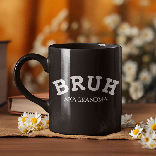 Bruh Also Known As Grandma Mug, Bruh Mug, Fun Bruh Grandma Mug, Bruh Gift For Grandma, Mothers Day Gift, Bruh Mug For Friends, Gift for Mom