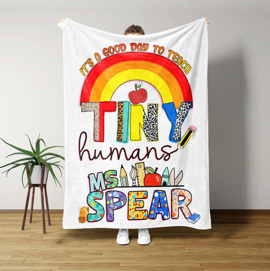 It's A Good Day To Teach Tiny Humans Blanket, Teacher Blanket, Rainbow Blanket, Custom Name Blanket, Best Gift Blanket For Teacher