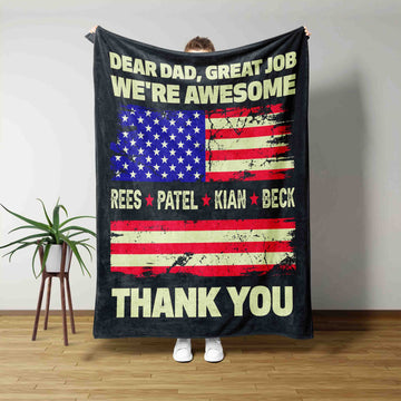 Dear Dad Great Job We're Awesome Thank You Blanket, Father Blanket, American Flag Blanket, Custom Name Blanket, Blanket For Dad, Gift Ideas For Dad
