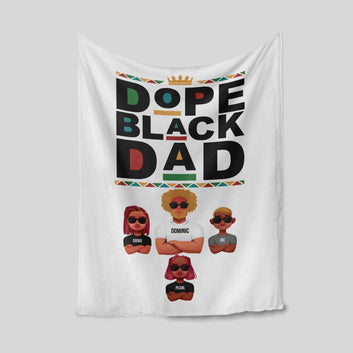 Dope Black Dad Blanket, Father's Day Blanket, Father Blanket, Gift For Dad, Custom Family Blanket, Custom Name Blanket, Family Blanket, Gift For Family