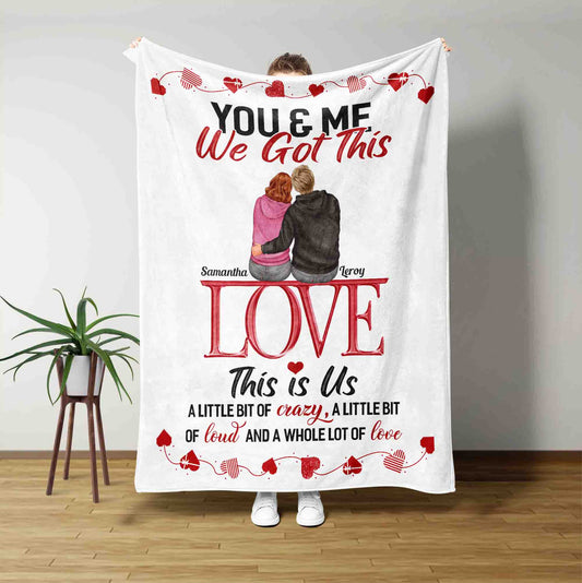 Personalized Couple Blanket, You And Me We Got This Blanket, Couple Blanket, Wedding Anniversary Gift For Couple, Blanket For Couple