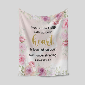 Trust In The Lord With All Your Heart Blanket, God Blanket, Jesus Blanket, Modern Christian Blanket, Christian Christmas Gift, Bible Verse Blanket, Bible Quote Blanket