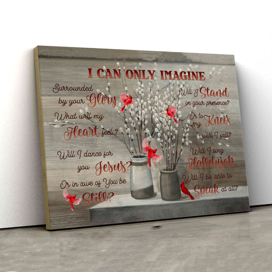 I Can Only Image Canvas, Cardinal Canvas, Memorial Canvas, Canvas Prints, Canvas Wall Art