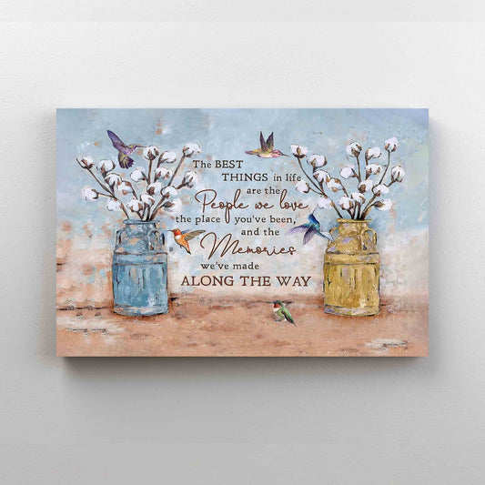 The Best Things In Life Canvas, Cotton Flower Canvas, Quote Canvas, Hummingbird Canvas
