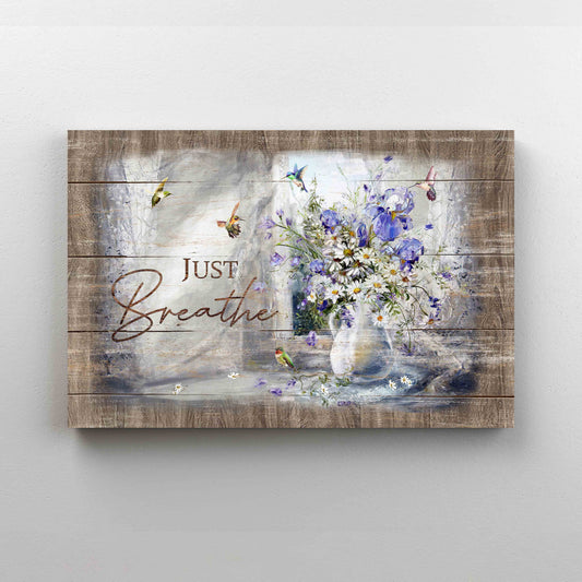Just Breathe Canvas, Daisy Flower Canvas, Hummingbird Canvas, Gift Canvas