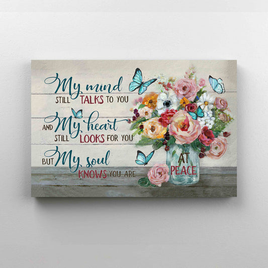 My Mind Is Still Talks To You Canvas, Flowers Canvas, Butterfly Canvas, Wall Art Canvas