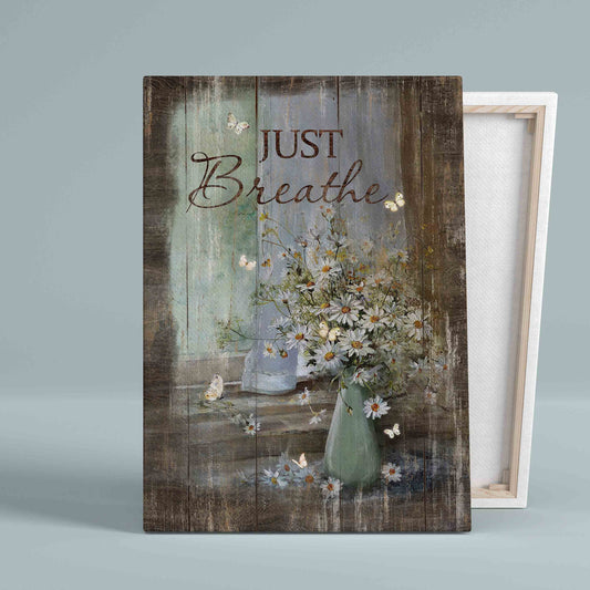 Just Breathe Canvas, Vintage Daisy Vase Canvas, Flower Canvas, Wall Art Canvas