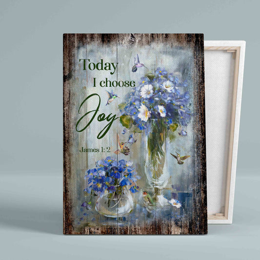 Today I Choose Joy Canvas, Hummingbird Canvas, Blue Flower Canvas, Gift Canvas