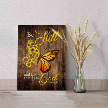 Be Still And Know That I Am God Canvas, Sunflower Canvas, Butterfly Canvas, God Canvas, Family Canvas, Canvas For Gift