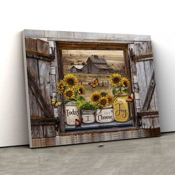 Today I Choose Joy Canvas, Butterfly Canvas, Sunflower Canvas, Barn Paintings On Canvas, Family Canvas, Canvas For Gift