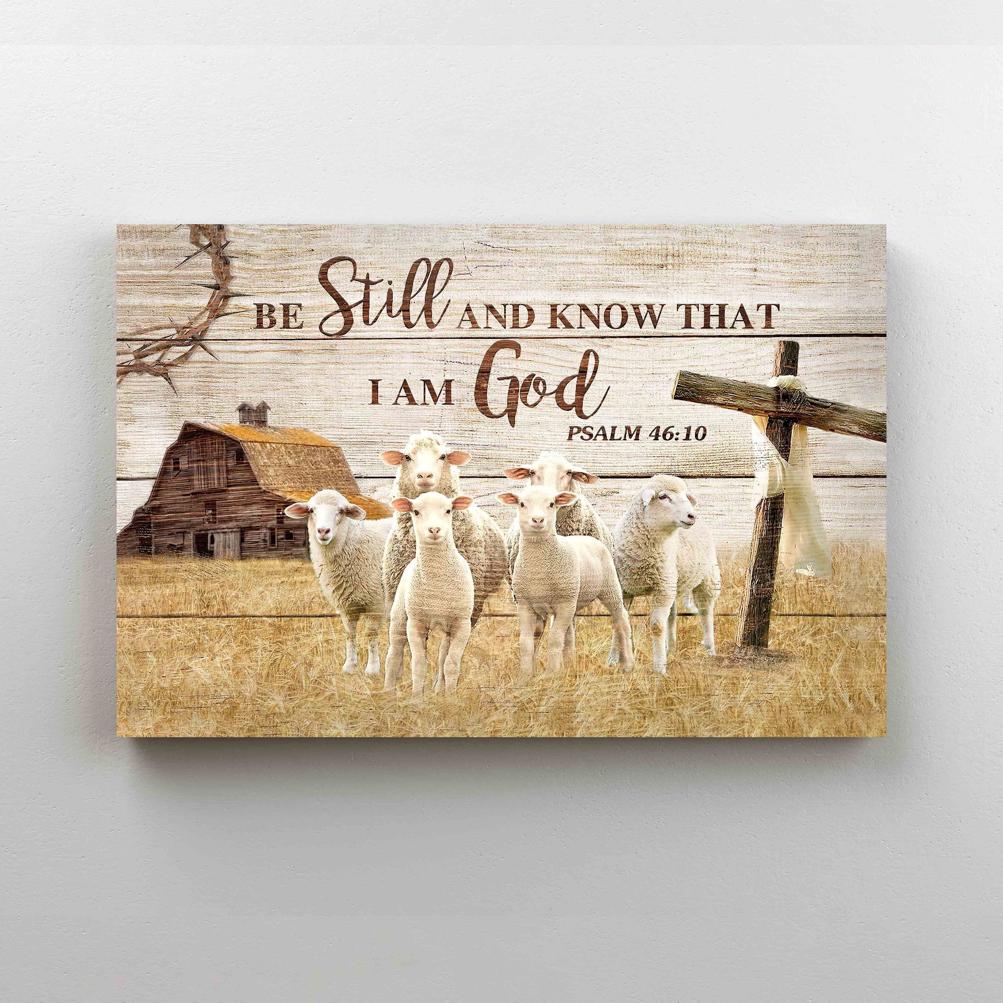Be Stil And Know That I Am God Canvas, Lamb Canvas, Cross Canvas, Barn Canvas, God Canvas, Gift Canvas