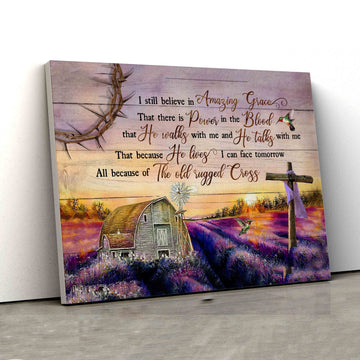 I Still Believe In Amazing Grace Canvas, Wooden Cross Canvas, Teal Barn Canvas, Flower Canvas, Hummingbird Canvas, Canvas For Gift