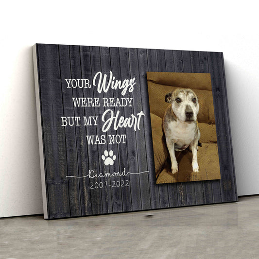 Your Wings Were Ready Canvas, Pet Memorial Canvas, Custom Name Canvas, Personalized Image Canvas
