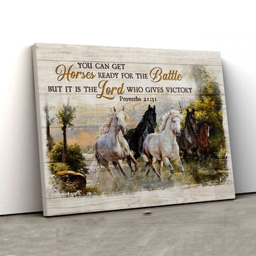 You Can Get Horses Ready For The Battle Canvas, Horse Canvas, Wal Art Canvas, Gift Canvas