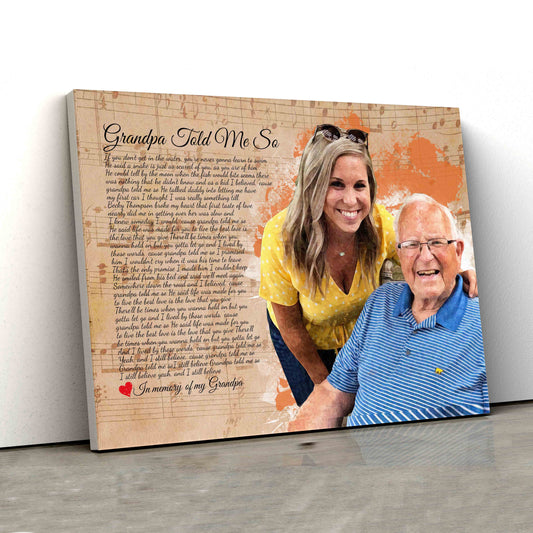 Grandpa Told Me So Canvas, Memorial Canvas, Personalized Image Canvas, Custom Name Canvas, Family Canvas, Gift Canvas