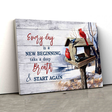 Every Day Is A New Beginning Canvas, Cardinal Canvas, Wooden Bird House Canvas, Canvas Wall Art, Gift Canvas