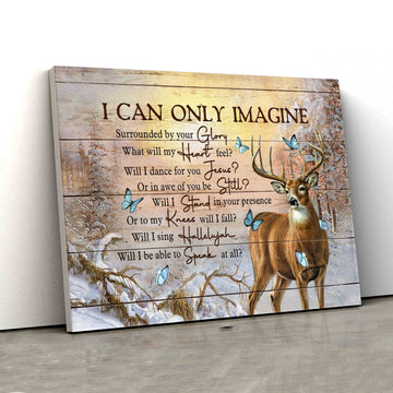 I Can Only Imagine Canvas, Deer Canvas, Winter Forest Canvas, Butterfly Canvas, Canvas Wall Art, Gift Canvas