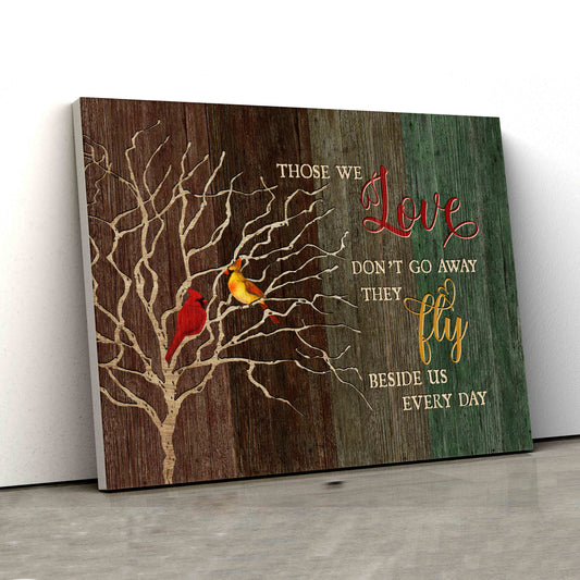 Those We Love Don't Go Away Canvas, Cardinal Canvas, Memorial Canvas, Canvas Wall Art, Gift Canvas