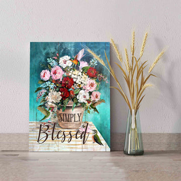 Simply Blessed Canvas, Flower Canvas, Hummingbird Canvas, Gift Canvas