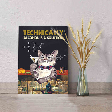 Technically Allcohol Is A Solution Canvas, Cat Canvas, Funny Canvas, Chemical Canvas, Gift Canvas