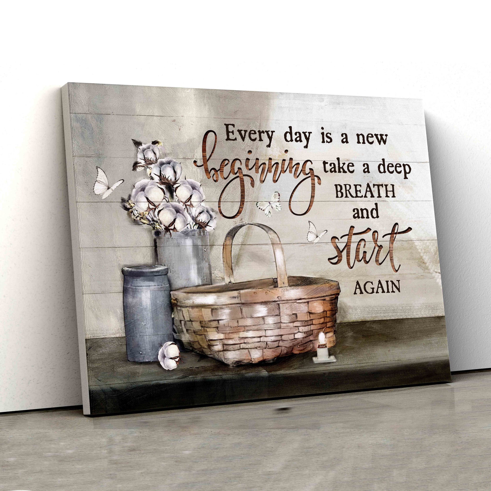 Every Day Is A New Beginning Canvas, Cotton Flower Canvas, Butterfly Canvas, Little Basket Canvas, Canvas Wall Art