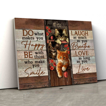 Do What Makes You Happy Canvas, Cat Canvas, Flower Canvas, Family Canvas, Canvas Wall Art, Gift Canvas