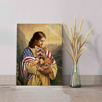 Yorkshire Terrier In The Arms Of God Canvas, Yorkshire Terrier Canvas, Jesus Canvas, American Flag Canvas, Gift Canvas