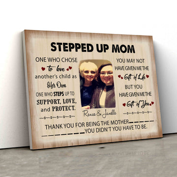 Stepped Up Mom Canvas, Personalized Image Canvas, Family Canvas, Custom Name Canvas, Canvas Wall Art, Gift Canvas
