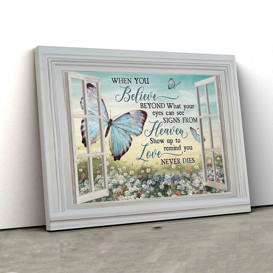 When You Believe Signs From Heaven Canvas, Memorial Canvas, Butterfly Canvas, Daisy Canvas, Gift Canvas