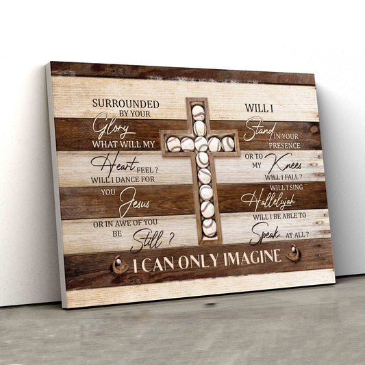 I Can Only Imagine Canvas, Baseball Canvas, Wooden Cross Canvas, Wall Art Canvas, Gift Canvas