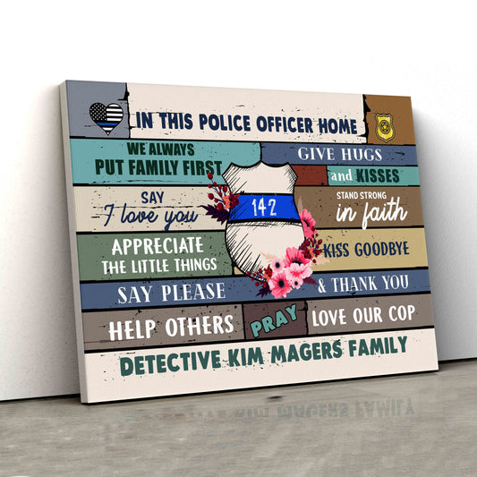 In This Police Officer Home Canvas, Flower Canvas, Family Canvas, Wall Art Canvas, Gift Canvas