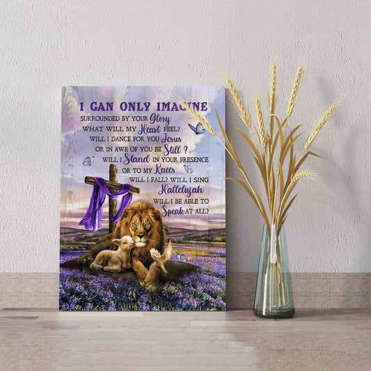 I Can Only Imagine Canvas, Lion Canvas, Lavender Field Canvas, Wooden Cross Canvas, Gift Canvas