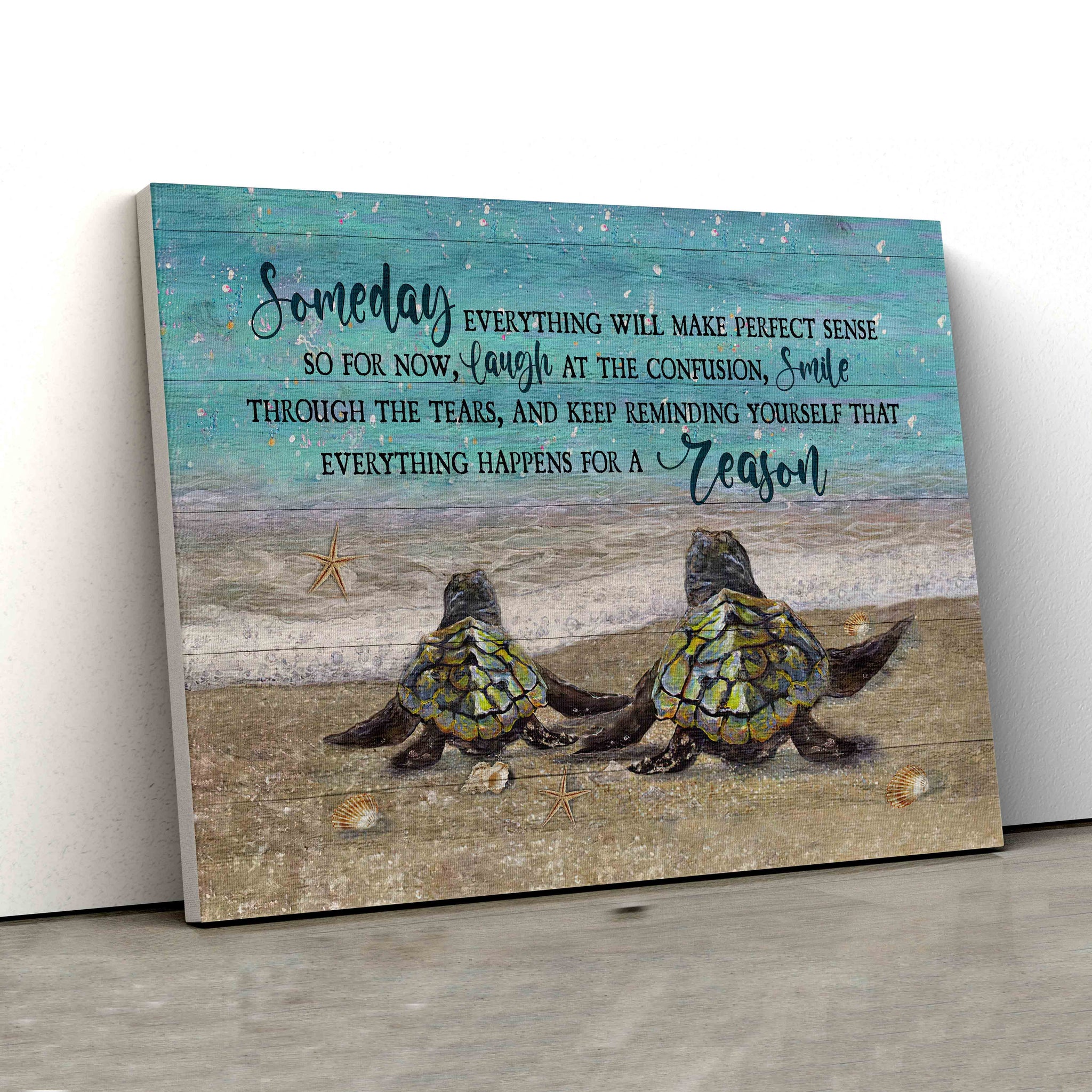 Someday Everything Will Make Perfect Sense Canvas, Sea Turtle Canvas, Ocean Canvas, Wall Art Canvas, Gift Canvas