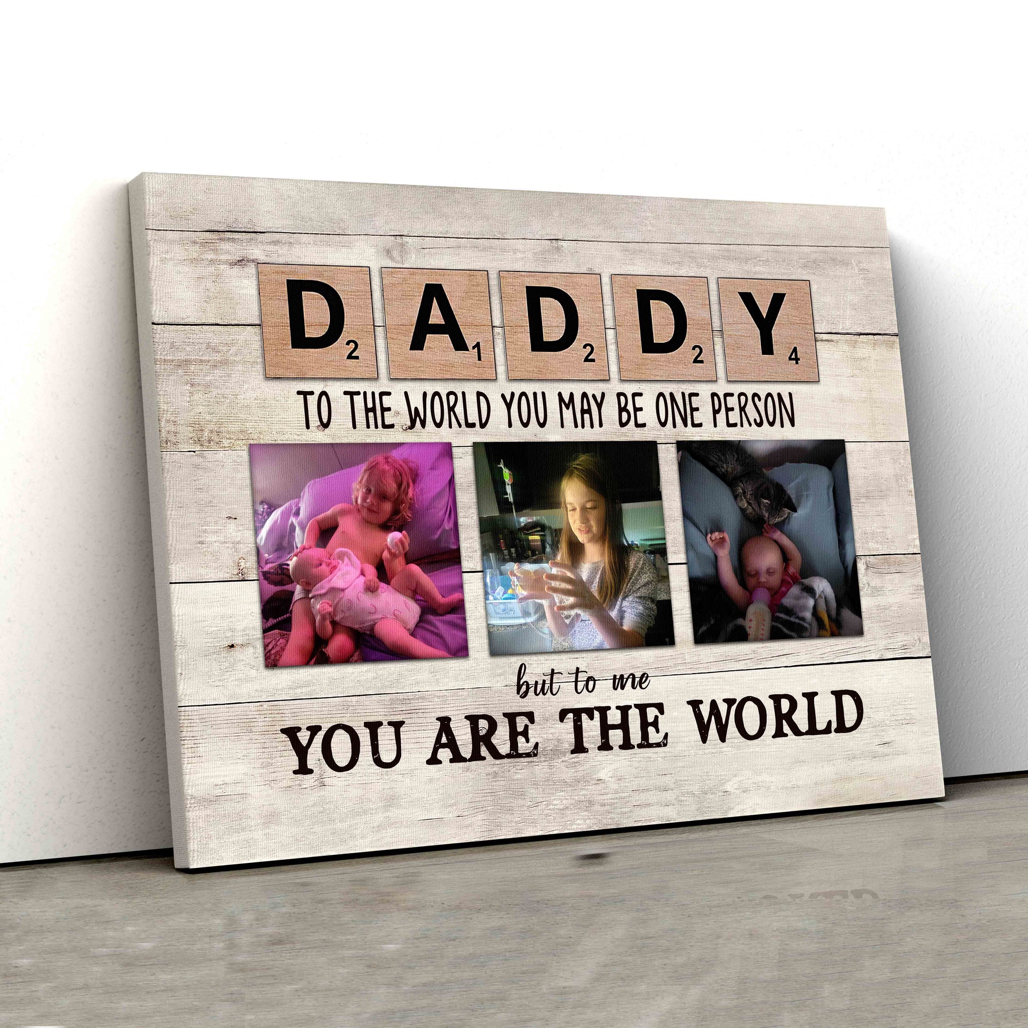 Daddy To The World You May Be One Person Canvas, Dad Canvas, Personalized Image Canvas, Family Canvas, Gift Canvas
