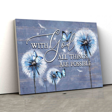 With God Every Are Possible Canvas, Dandelion Canvas, Butterfly Canvas, Canvas Wall Art, Gift Canvas