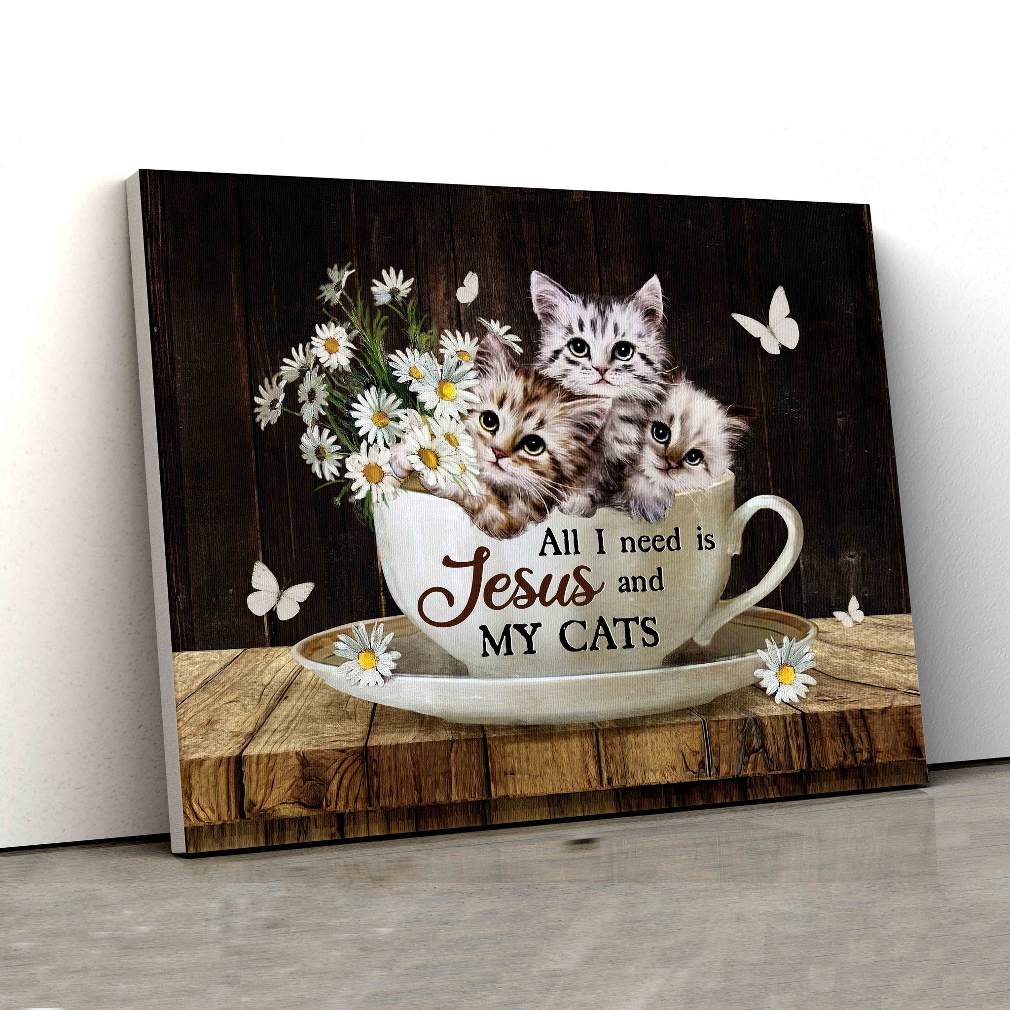 All I Need Is Jesus And My Cats Canvas, Cat Canvas, Daisy Canvas, Tea Cup Canvas, Canvas Wall Art, Gift Canvas