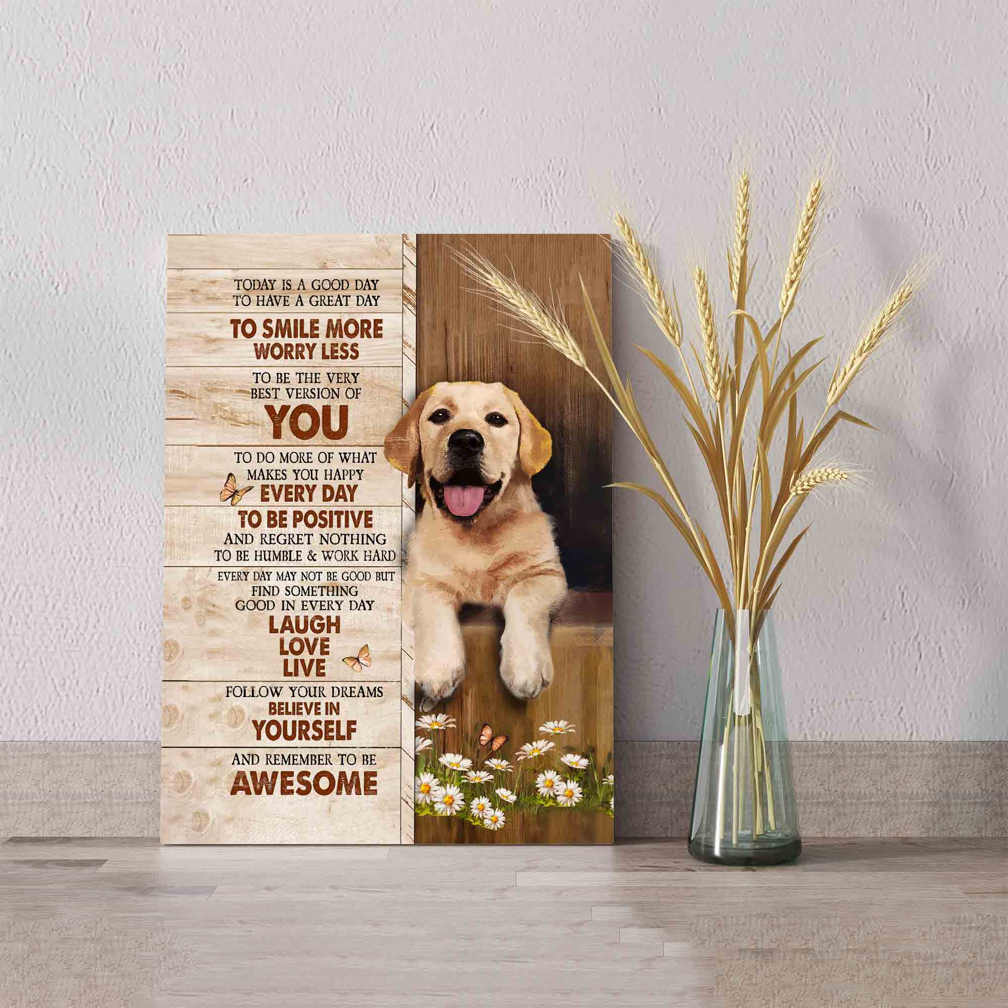 Today Is A Good Day To Have A Great Day Canvas, Dog Canvas, Daisy Canvas, Butterfly Canvas, Gift Canvas