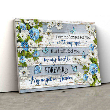 I Will Feel You In My Heart Forever Canvas, Flower Canvas, Butterfly Canvas, Canvas Wall Decor