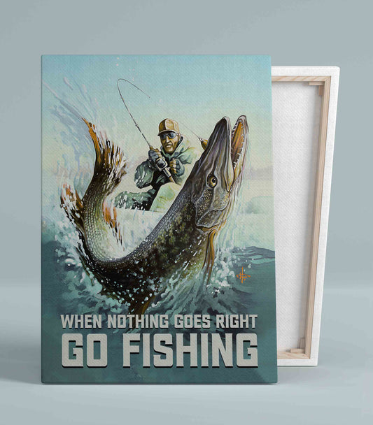 When Nothing Goes Right Go Fishing Canvas, Family Canvas, Canvas Wall Art, Canvas Wall Decor, Gift Canvas