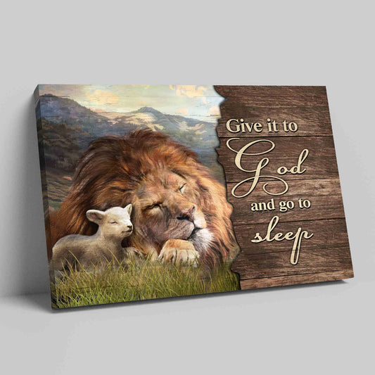 Give It To God And Go To Sleep Canvas, Lion Of Judah Canvas, Lamb Of God Canvas, Christian Wall Art Canvas, Canvas Wall Decor, Gift Canvas