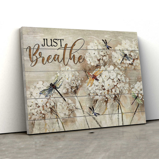 Just Breathe Canvas, Dragonfly Canvas, Jesus Canvas, Wall Art Canvas, Gift Canvas