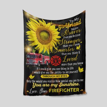 To My Girl Friend Blanket, Sunflower Blanket, Couple Blanket, Firefighter Blanket
