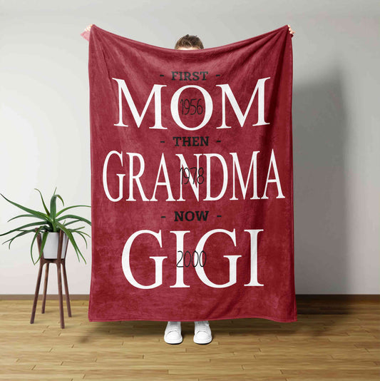 First Mom Blanket, Then Grandma Blanket, Now Gigi Blanket, Family Blanket, Custom Name Blanket, Gift Blanket