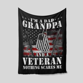 I’m A Dad Grandpa And A Navy Veteran Blanket, Veteran Blanket, Gun Blanket, American Flag Blanket, Gift Blanket