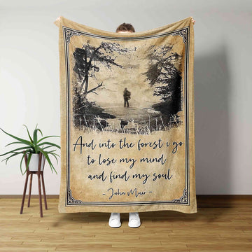 And Into The Forest I Go To Lose My Mind And Find My Soul Blanket, Quote Blanket, Forest Blanket, Gift Blanket
